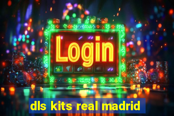 dls kits real madrid